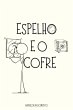 Espelho E O Cofre (eBook, PDF) - Bild 1