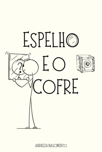 Espelho E O Cofre (eBook, PDF) Espelho E O Cofre (eBook, PDF)
