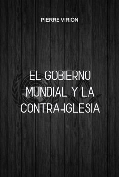 Cover El Gobierno Mundial Y La Contra-iglesia (eBook, PDF)