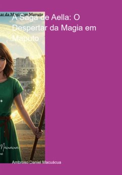 Cover A Saga De Aella: O Despertar Da Magia Em Maputo (eBook, PDF)