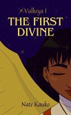 The First Divine (Valkeya, #1) (eBook, ePUB)