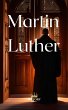Martin Luther (Protestant Reformers,... - Bild 1