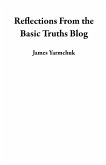 Reflections From the Basic Truths Blog (eBook, ePUB)