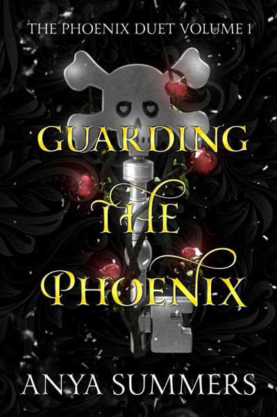 Guarding The Phoenix (The Phoenix Duet, #1) (eBook, ePUB)