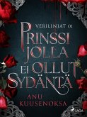 Prinssi jolla ei ollut sydäntä (eBook, ePUB)