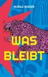 Was bleibt (eBook, ePUB) - Bild 1