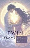 Twin Flame Master 5d Communication with Your Soul Twin (eBook, ePUB)