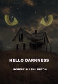 Hello Darkness (eBook, ePUB) Hello Darkness (eBook, ePUB)