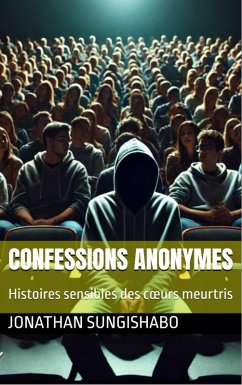 Confessions Anonymes Tome 1 (eBook, ePUB) Cover Confessions Anonymes Tome 1 (eBook, ePUB)