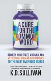 A Cure for the Common Word (eBook, ePUB) A Cure for the Common Word (eBook, ePUB)