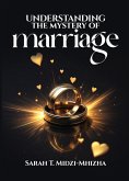 Understanding The Mystery Of Marriage (eBook, ePUB)