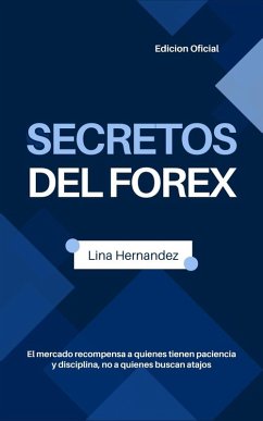 Secretos del Forex (Caring for your Future, #1) (eBook, ePUB) - Hernandez, Lina
