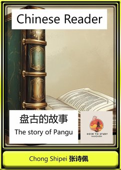 Cover Chinese Reader The Story of Pangu (Chinese China Historical Reader, #1) (eBook, ePUB)
