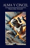ALMA Y CINCEL (1, #1) (eBook, ePUB) ALMA Y CINCEL (1, #1) (eBook, ePUB)
