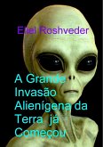 A Grande Invasão Alienígena da Terra já Começou (Mundos Paralelos e Dimensões, #23) (eBook, ePUB) A Grande Invasão Alienígena da Terra já Começou (Mundos Paralelos e Dimensões, #23) (eBook, ePUB)