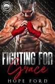 Fighting For Grace (eBook, ePUB)