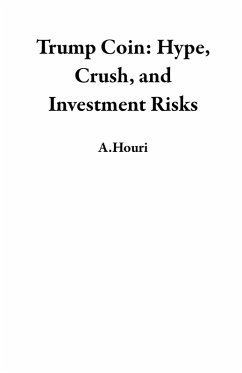 Cover Trump Coin: Hype, Crush, and Investment Risks (eBook, ePUB)