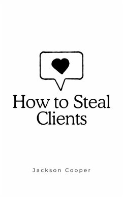 Cover How to Steal Clients (Big Millions, #1) (eBook, ePUB)
