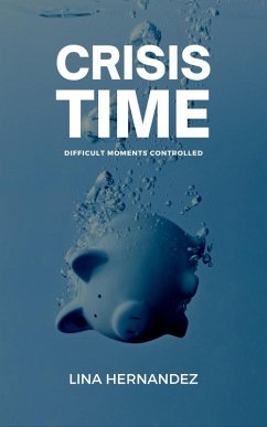 Crisis Time (Caring for your Future, #1) (eBook, ePUB) - Hernandez, Lina