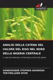 ANALISI DELLA CATENA DEL VALORE DEL RISO NEL NORD DELLA NIGERIA CENTRALE ANALISI DELLA CATENA DEL VALORE DEL RISO NEL NORD DELLA NIGERIA CENTRALE