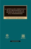 La modificación sobreviniente de las circunstancias y la revisión de los contratos en la posmodernidad (eBook, PDF) La modificación sobreviniente de las circunstancias y la revisión de los contratos en la posmodernidad (eBook, PDF)
