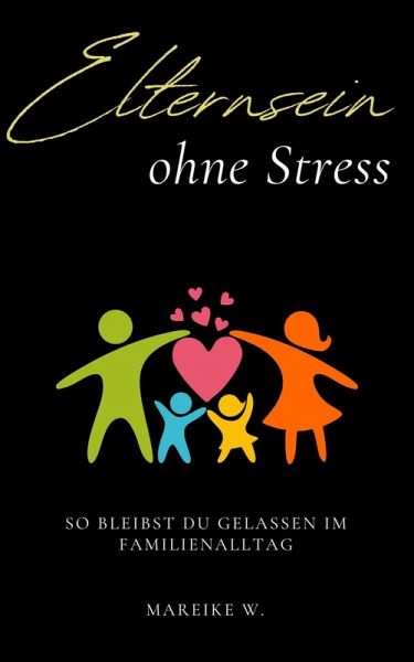 Elternsein ohne Stress (eBook, ePUB) Elternsein ohne Stress (eBook, ePUB)