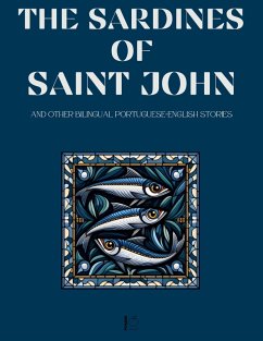 Cover The Sardines of Saint John And Other Bilingual Portuguese-English Stories (eBook, ePUB)