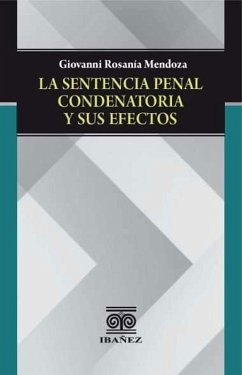 Cover La sentencia penal condenatoria y sus efectos (eBook, PDF)