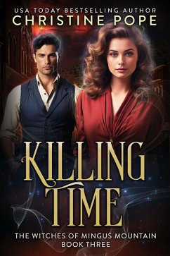 Killing Time (The Witches of Mingus Mountain, #3) (eBook, ePUB) - Pope, Christine