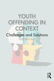 Youth Offending in Context (eBook, PDF) Youth Offending in Context (eBook, PDF)