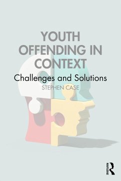 Youth Offending in Context (eBook, PDF) - Case, Stephen