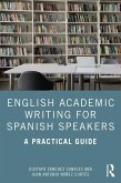 English Academic Writing for Spanish Speakers (eBook, ePUB)