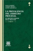 La prevalencia del derecho procesal (eBook, PDF) La prevalencia del derecho procesal (eBook, PDF)