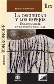 La oscuridad y los espejos (eBook, PDF)