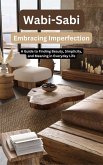 Wabi-Sabi (eBook, ePUB) Wabi-Sabi (eBook, ePUB)