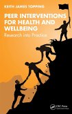 Peer Interventions for Health and Wellbeing (eBook, ePUB) Peer Interventions for Health and Wellbeing (eBook, ePUB)