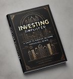 Investing Simplified: A Guide to Passive Income through Real Estate (eBook, ePUB)