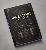 Investing Simplified: A Guide to Passive Income through Real Estate (eBook, ePUB) Investing Simplified: A Guide to Passive Income through Real Estate (eBook, ePUB)