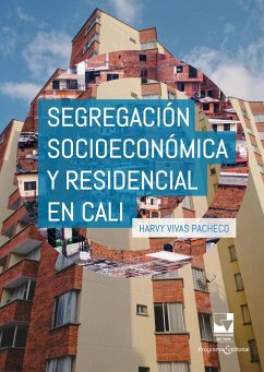 Cover Segregación socioeconómica y residencial en Cali (eBook, PDF)
