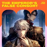 The Emperor's False Consort (MP3-Download) The Emperor's False Consort (MP3-Download)