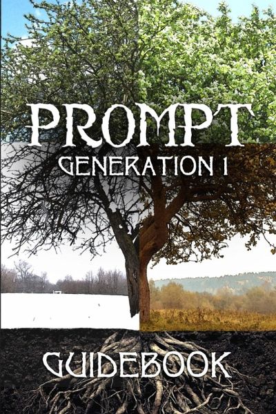 Prompt Generation 1 Guidebook Prompt Generation 1 Guidebook