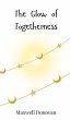 The Glow of Togetherness - Bild 1