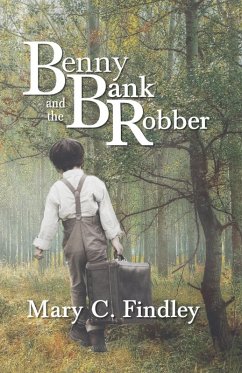 Benny and the Bank Robber - Findley, Mary C.