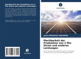 Machbarkeit der Produktion von 2 Mw Strom und anderen Leistungen Machbarkeit der Produktion von 2 Mw Strom und anderen Leistungen