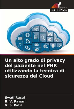 Cover Un alto grado di privacy del paziente nel PHR utilizzando la tecnica di sicurezza del Cloud