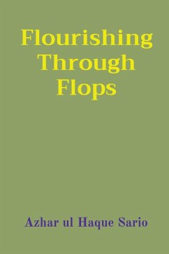 Flourishing Through Flops - Sario, Azhar Ul Haque