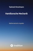 Hamiltonsche Mechanik Hamiltonsche Mechanik