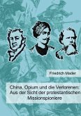 China, Opium und die Verlorenen