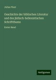 Geschichte der biblischen Literatur und des jüdisch-hellenistischen Schriftthums