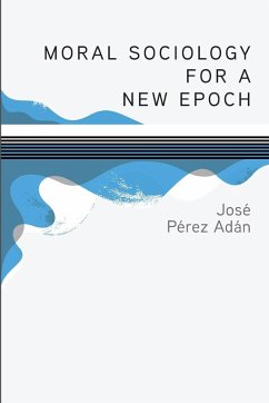 Moral Sociology for a New Epoch Moral Sociology for a New Epoch